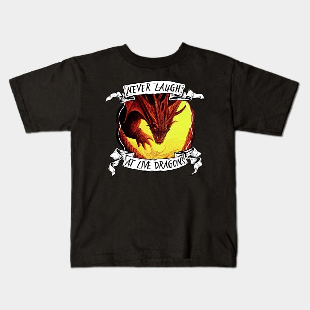 Never Laugh at Live Dragons - Red Dragon - Fantasy Kids T-Shirt by Fenay-Designs